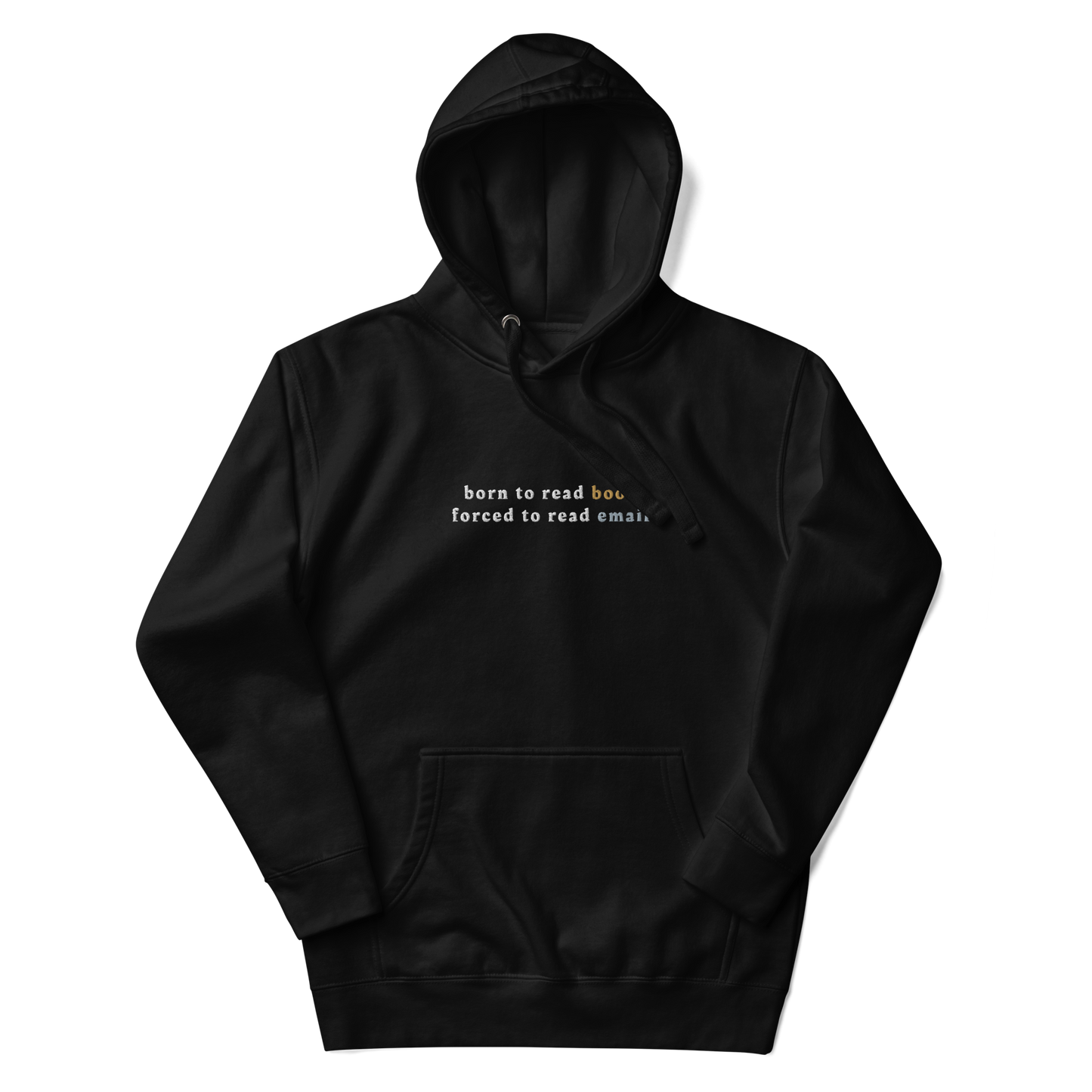 forced to read emails - hoodie