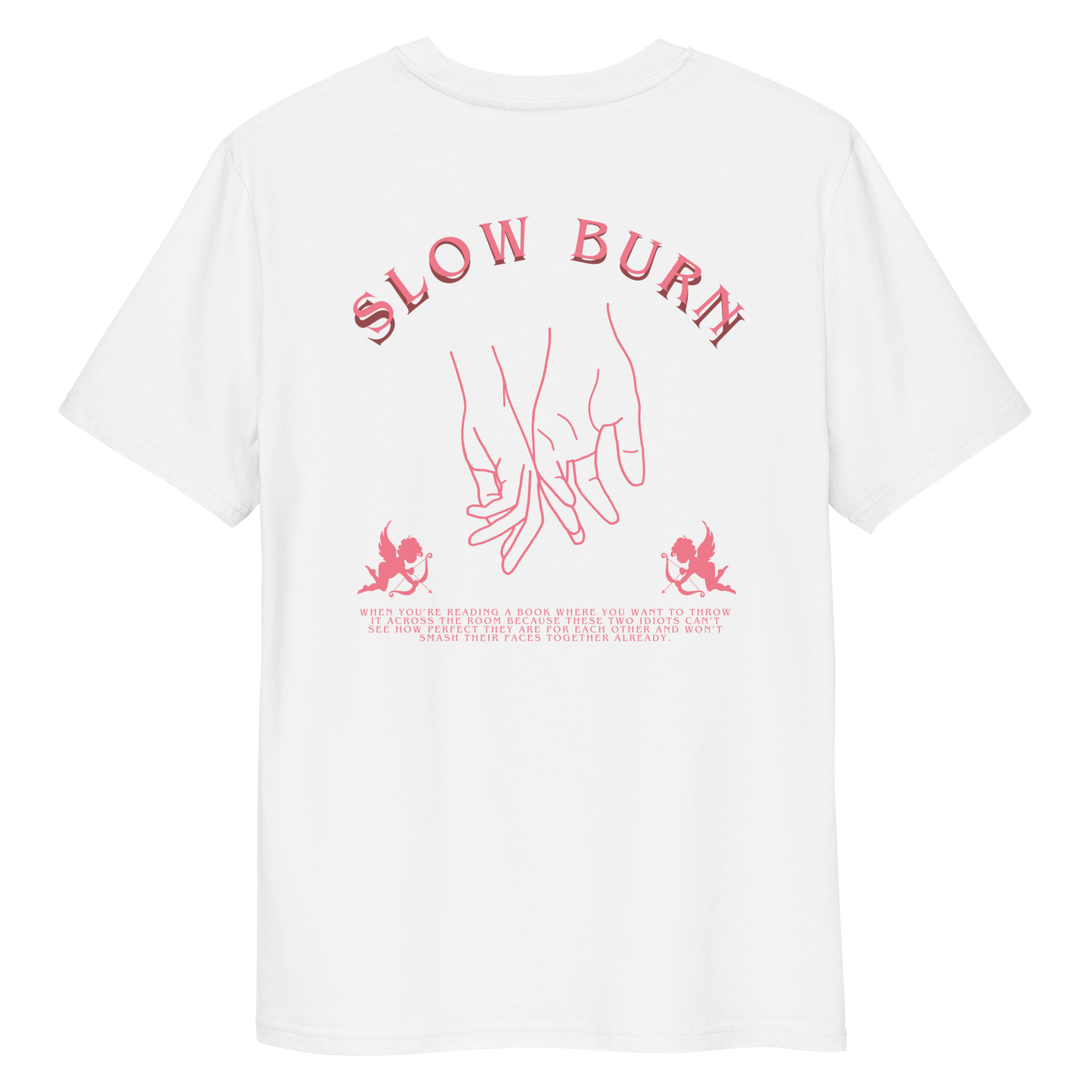 slow burn - t-shirt
