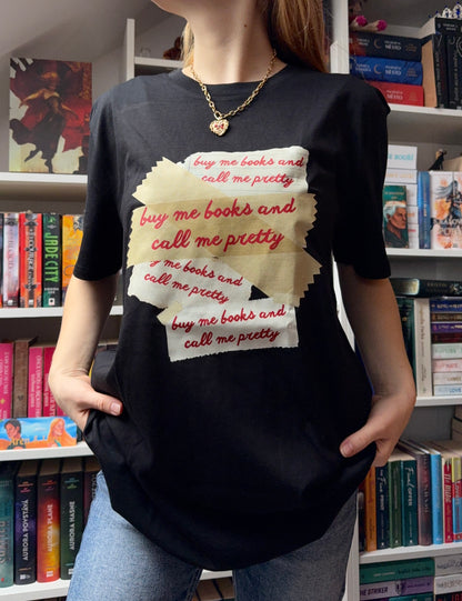 buy me books and call me pretty - t-shirt