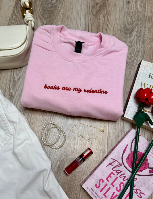 books are my valentine - crewneck