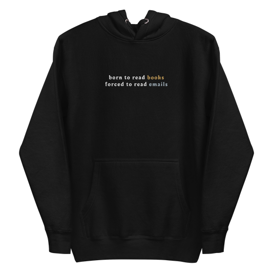 forced to read emails - hoodie