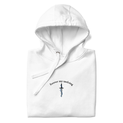 forever my undoing - hoodie