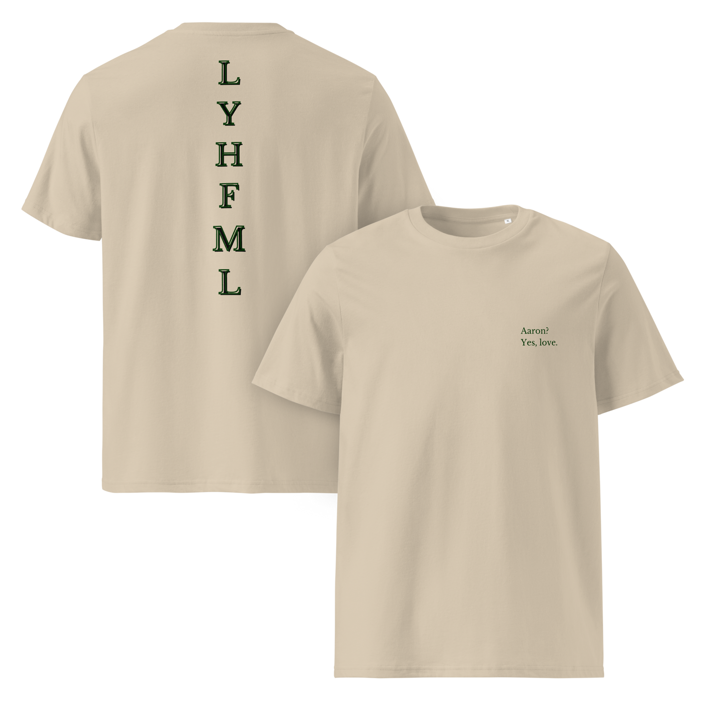 Yes, love? - t-shirt