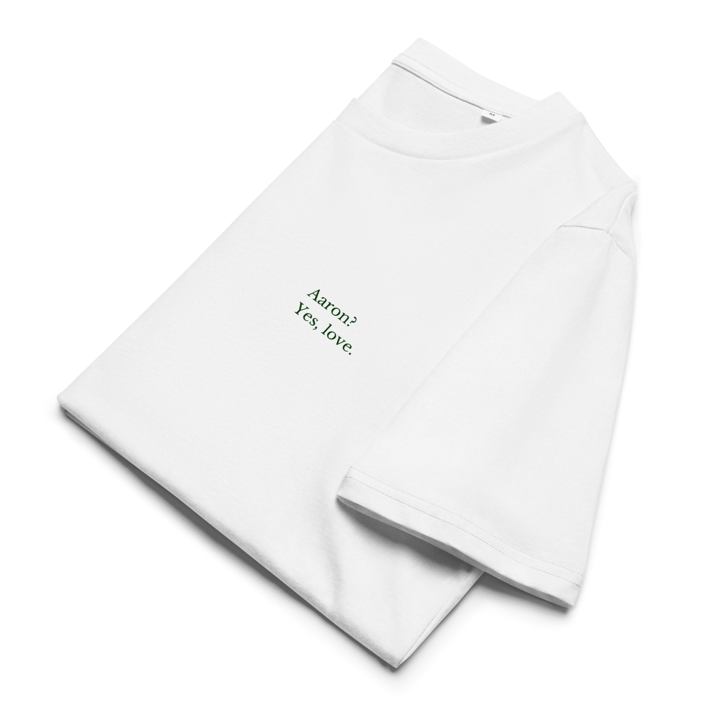 Yes, love? - t-shirt