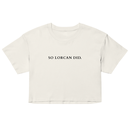 So Lorcan did - crop top