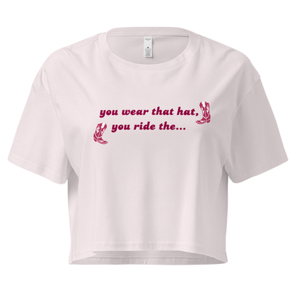you wear that hat - crop top